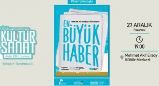 “En Büyük Haber” Tiyatrosu İzleyiciyle Buluşacak