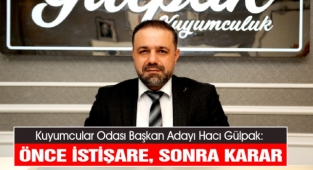 Gülpak: Önce İstişare, Sonra Karar