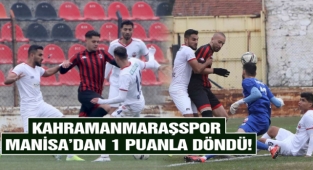 Kahramanmaraşspor Manisa’dan 1 puanla döndü!