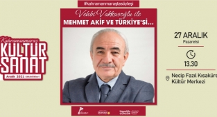 Vehbi Vakkasoğlu Bugün Kahramanmaraş'ta!