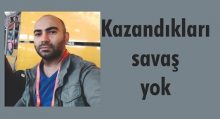 Kazandıkları savaş yok