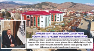 HÜSEYİN COŞKUN AYDIN; GÖKSUN’A PRESTİJ PROJELER KAZANDIRMAYA DEVAM EDİYOR