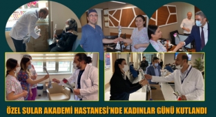 ÖZEL SULAR AKADEMİ HASTANESİ’NDE KADINLAR GÜNÜ KUTLANDI