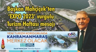 Başkan Mahçiçek’ten ‘EXPO 2023’ vurgulu Turizm Haftası mesajı