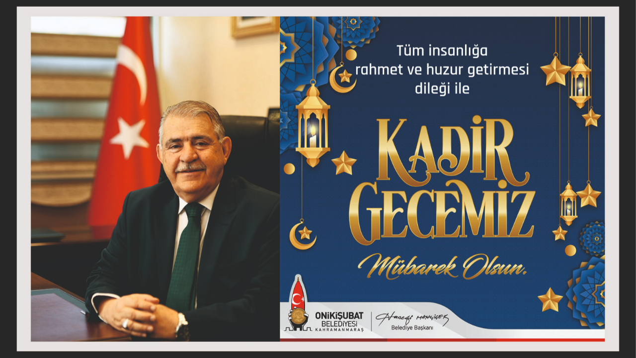Başkan Mahçiçek’ten Kadir Gecesi mesajı