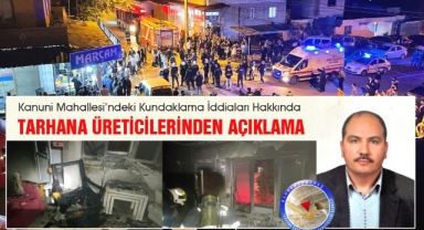 Kanuni Mahallesi’ndeki Kundaklama İddiaları Hakkında Tarhana Üreticilerinden Açıklama