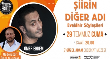 Evelâhir Söyleşileri’nin Konuğu Şair Ömer Erdem