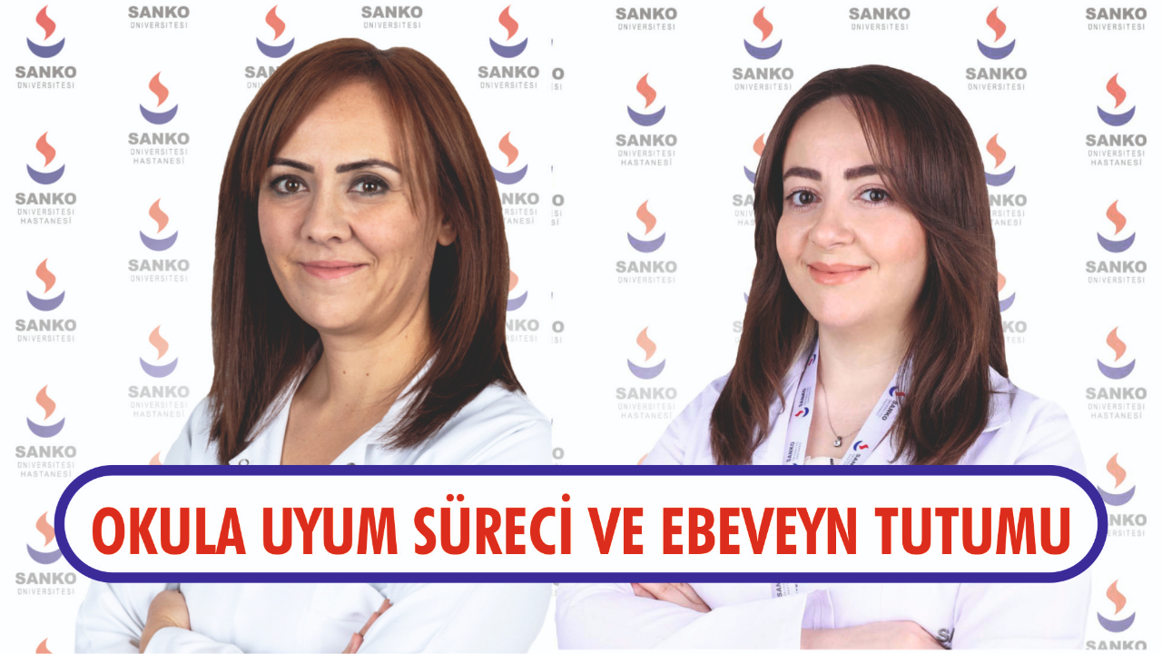 OKULA UYUM SÜRECİ VE EBEVEYN TUTUMU
