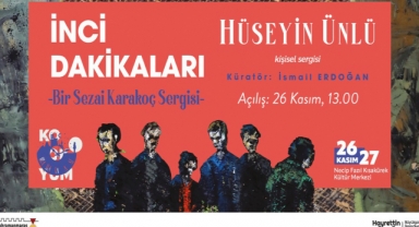 ‘İnci Dakikaları’ Sergisi Kapılarını Sanatseverlere Açacak