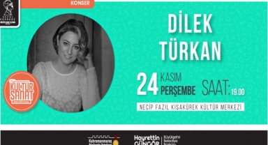 Türk Müziğinin Sevilen İsmi Dilek Türkan, Kahramanmaraş’ta Sahne Alacak