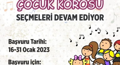 Büyükşehir’in Türk Halk Müziği ve Çocuk Korosunda Başvurular Sürüyor!