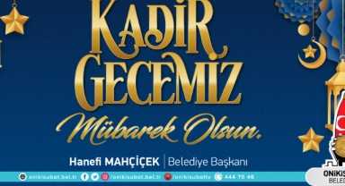 Başkan Mahçiçek’ten Kadir Gecesi mesajı