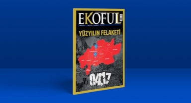 EKOFULL Dergisi deprem özel sayısı çıktı