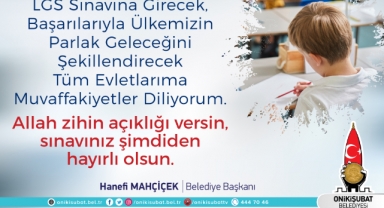 Başkan Mahçiçek; Bilginiz ve özgüveninizle başarılı olacağınıza inanıyorum