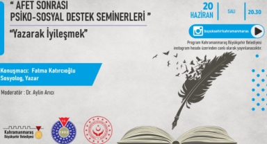 Büyükşehir’den Afet Sonrası ‘Yazarak İyileşmek’ Semineri