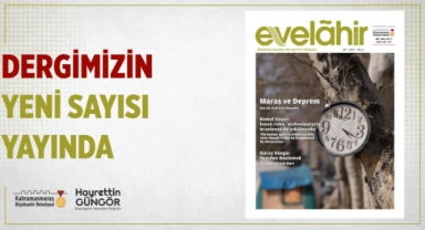 Evelahir’in Yeni Sayısı Okurlarla Buluştu
