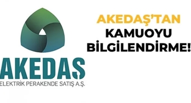 AKEDAŞ A. Ş. ’den KAMUOYUNA BİLGİLENDİRME