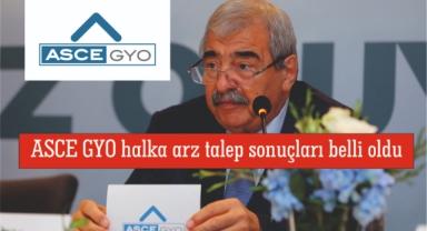 ASCE GYO halka arz talep sonuçları belli oldu