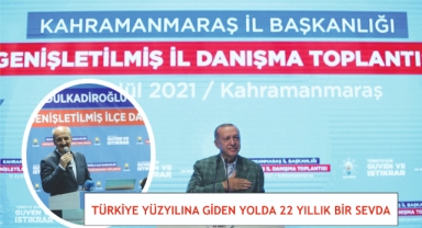 TÜRKİYE YÜZYILINA GİDEN YOLDA 22 YILLIK BİR SEVDA