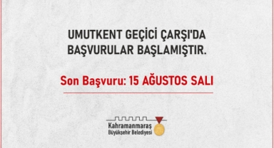 Umutkent Geçici Çarşı’da Başvurular Başladı!