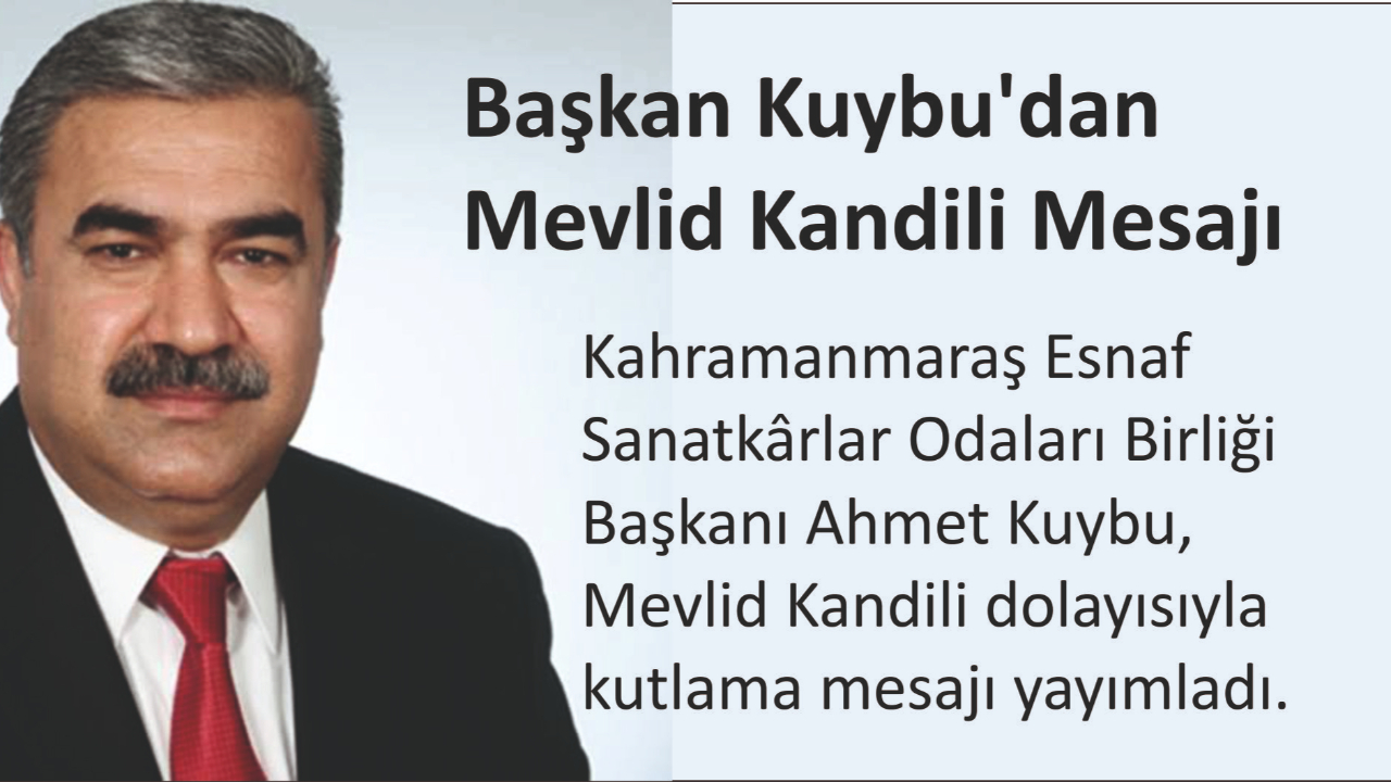 Başkan Kuybu'dan Mevlid Kandili Mesajı