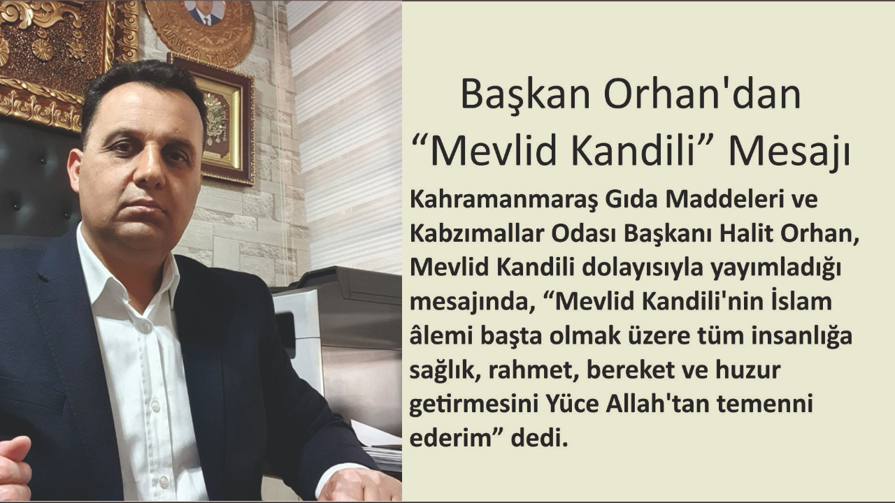 Başkan Orhan’dan “Mevlid Kandili” Mesajı