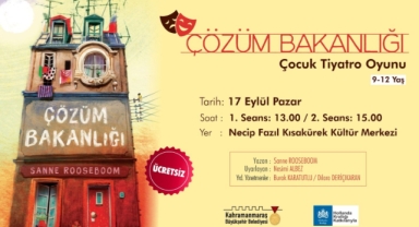 ‘Çözüm Bakanlığı’ Tiyatrosu Çocuklar İçin Perdelerini Açacak