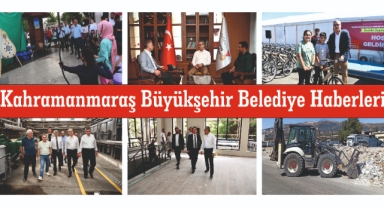 Kahramanmaraş Büyükşehir Belediye Haberleri