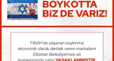 Elbistan Belediyesi’nden İsrail’e Boykot Kararı