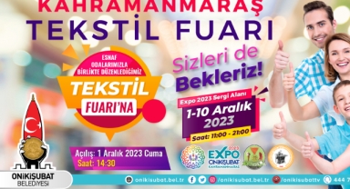 Kahramanmaraş Tekstil Fuarı, EXPO 2023’de kapılarını açıyor