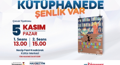 ‘Kütüphanede Şenlik Var’ Tiyatrosu Minik İzleyicilerini Bekliyor