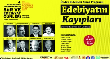 Şiir ve Edebiyat Günleri’nde ‘Edebiyatın Kayıpları’ Anılacak