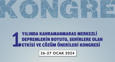 6 Şubat Kahramanmaraş Depremleri Münasebetiyle 26-27 Ocak’ta Düzenlenecek