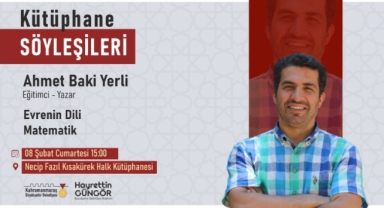 Kütüphane Söyleşileri’nde Bu Hafta “Evrenin Dili Matematik” Konuşulacak