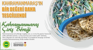 Kahramanmaraş Çiriş Böreği, Şehrin Tescilli Ürünleri Arasına Eklendi