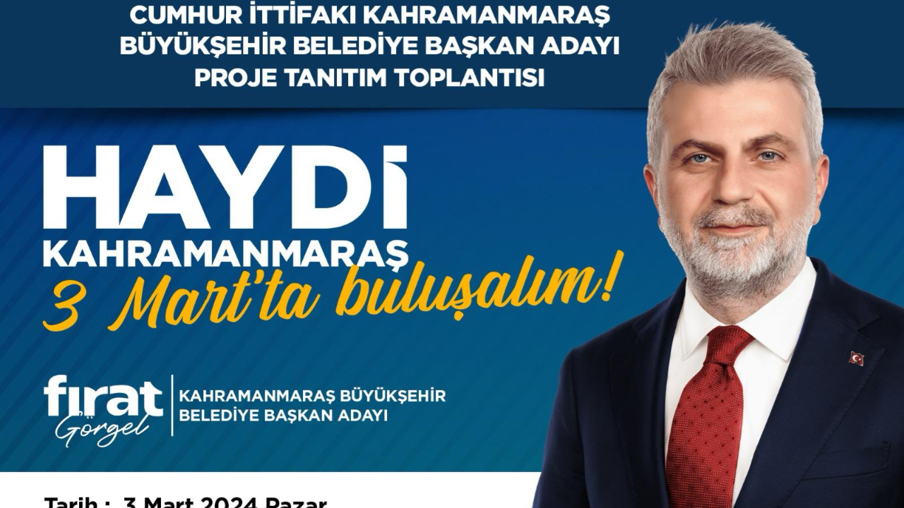Kahramanmaraş’ı Ayağa Kaldıracak Projeler 3 Mart Pazar Günü Açıklanacak!