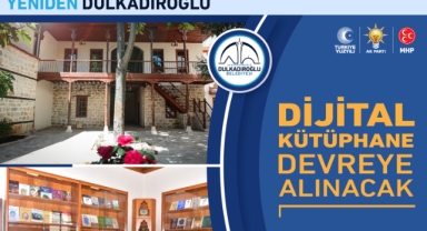 KAHRAMANMARAŞ’IN DİJİTAL KÜTÜPHANESİ HAYATA GEÇTİ