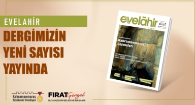 Evelahir’in 22. Sayısı Okurları Selamladı!