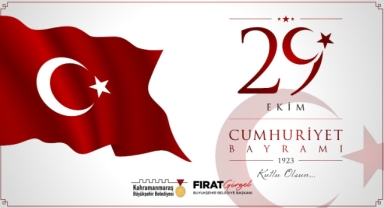 Kahramanmaraş’ta Cumhuriyetin 101. Yılı Çeşitli Etkinliklerle Kutlanacak
