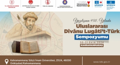 Kahramanmaraş Uluslararası Dîvânu Lugâti’t-Türk Sempozyumuna Ev Sahipliği Yapacak