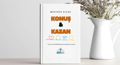 Gazeteci Yazar Mustafa Alyaz’ın ikinci kitabı “Konuş ve Kazan” çıktı