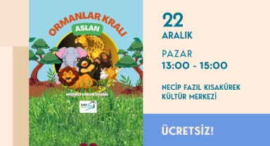 “Ormanlar Kralı Aslan” Minikleri Eğlendirmeye Geliyor