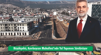 Büyükşehir, Azerbaycan Mahallesi’nde Yol Yapımını Sürdürüyor