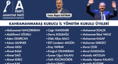 Anahtar Parti Kahramanmaraş Yönetim Kurulu Üyeleri Belli Oldu