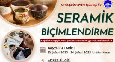Seramik sanatına ilgi duyanlara Onikişubat Belediyesi’nden müjde