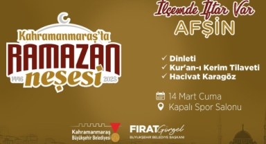 Ramazan’ın Bereketi 14 Mart’ta Afşin’de Paylaşılacak