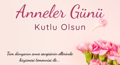 Dr. Tuba KÖKSAL Annenler günü mesajı