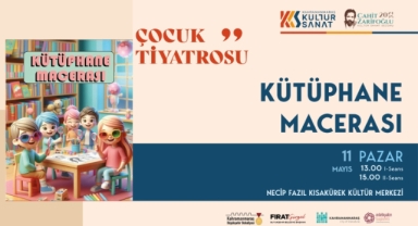 “Kütüphane Macerası” Minik İzleyicileri İçin Sahne Alacak