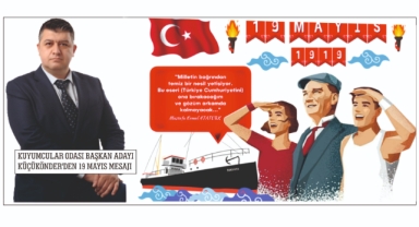 KUYUMCULAR ODASI BAŞKAN ADAYI KÜÇÜKÖNDER’DEN 19 MAYIS MESAJI