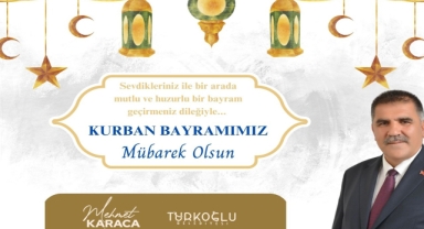 BAŞKAN KARACA'DAN KURBAN BAYRAMI MESAJI: